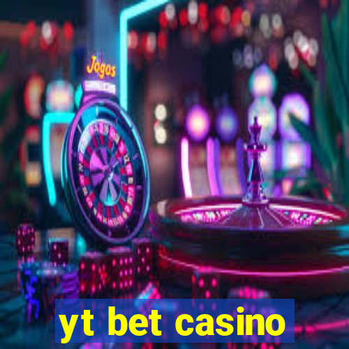 yt bet casino